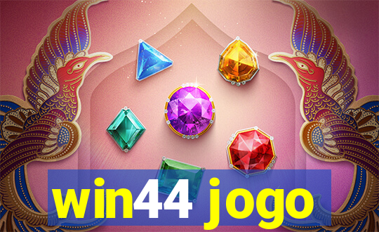 win44 jogo